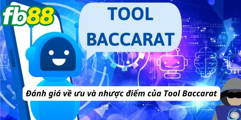 Đánh giá ưu nhược điểm tool baccarat